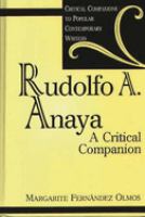 Rudolfo A. Anaya : a critical companion /