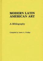 Modern Latin American art : a bibliography /