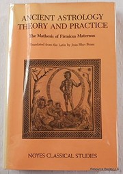 Ancient astrology : theory and practice = Matheseos libri VIII /