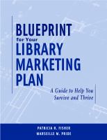 Blueprint for your library marketing plan : a guide to help you survive and thrive /