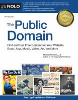 The public domain : find and use free content for your website, book, app, music, video, art, and more /
