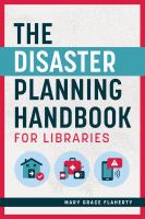 The disaster planning handbook for libraries /