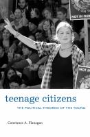 Teenage citizens : the political theories of the young /