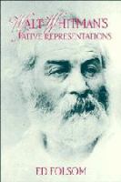 Walt Whitman's native representations /