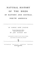 Natural history of the birds of eastern and central North America,