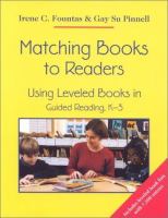 Matching books to readers : using leveled books in guided reading, K-3 /