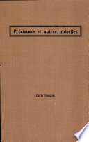 Précieuses et autres indociles : aspects du féminisme dans la littérature française du XVIIe siècle /