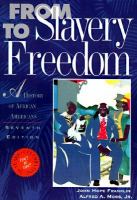 From slavery to freedom : a history of African Americans /
