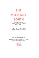 The militant South, 1800-1861.