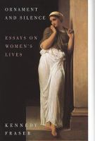 Ornament and silence : essays on women's lives /