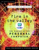 Fire in the valley the making of the personal computer /