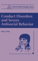 Conduct disorders and severe antisocial behavior /