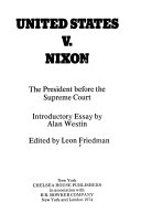 United States v. Nixon; the President before the Supreme Court.