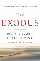 The Exodus : how it happened and why it matters /