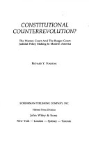 Constitutional counterrevolution? : The Warren Court and the Burger Court : judicial policy making in modern America /