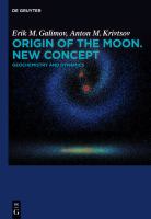 Origin of the moon, new concept : geochemistry and dynamics /