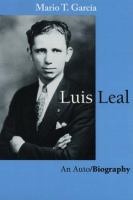 Luis Leal : an auto/biography /