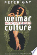 Weimar culture: the outsider as insider.
