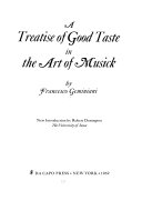 A treatise of good taste in the art of musick.