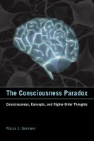 The consciousness paradox : consciousness, concepts, and higher-order thoughts /