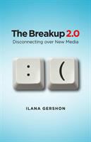 The breakup 2.0 : disconnecting over new media /