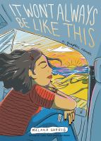 It won't always be like this : a graphic memoir /