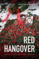 Red hangover : legacies of twentieth-century communism /