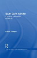 South-south transfer : a study of Sino-African exchanges /