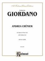Andrea Chénier : an opera in four acts : with Italian text /