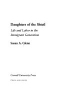 Daughters of the Shtetl : life and labor in the immigrant generation /
