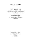 Trio pathétique : for clarinet, bassoon (violoncello) and piano = Trio pathétique : für Klarinette, Fagott (Violoncello) und Klavier /
