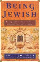 Being Jewish : the spiritual and cultural practice of Judaism today /