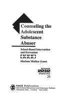 Counseling the adolescent substance abuser : school-based intervention and prevention /
