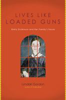 Lives like loaded guns : Emily Dickinson and her family's feuds /