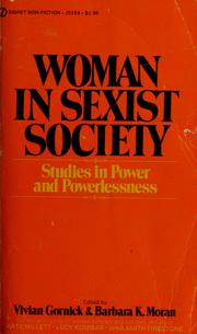 Woman in sexist society; studies in power and powerlessness.