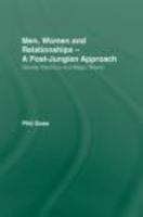 Men, women, and relationships, a post-Jungian approach : gender electrics and magic beans /