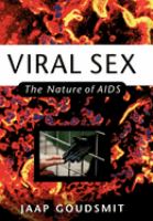 Viral sex : the nature of AIDS /