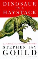Dinosaur in a haystack : reflections in natural history /