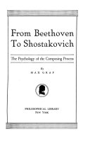 From Beethoven to Shostakovich; the psychology of the composing process.