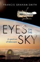 Eyes on the sky : a spectrum of telescopes /