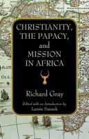 Christianity, the papacy, and mission in Africa /