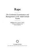 Rape : the evidential examination and management of the adult female victim /