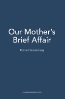 Our mother's brief affair /