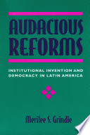 Audacious reforms : institutional invention and democracy in Latin America /