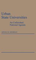 Urban state universities : an unfinished national agenda /