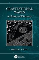 Gravitational waves : a history of discovery /