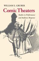 Comic theaters : studies in performance and audience response /