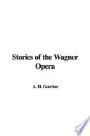 Stories of the Wagner operas.