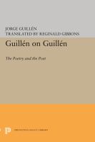 Guillén on Guillén : the poetry and the poet /