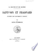 Saint-Non et Fragonard, d'après des documents inédits.